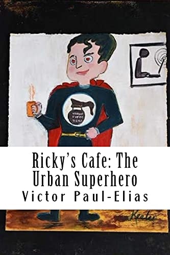 Ricky's Cafe The Urban Superhero