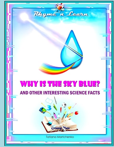 Why Is the Sky Blue? Rhyme 'n Learn
