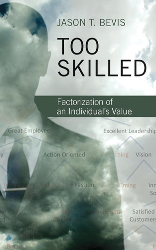 Too Skilled Factorization of an Individual's Value