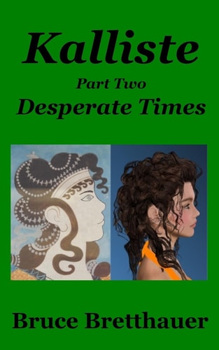 Kalliste Part Two Desperate Times