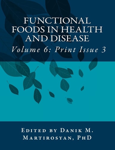 Functional Foods in Health and Disease. Volume 6 (Print Issue 3)