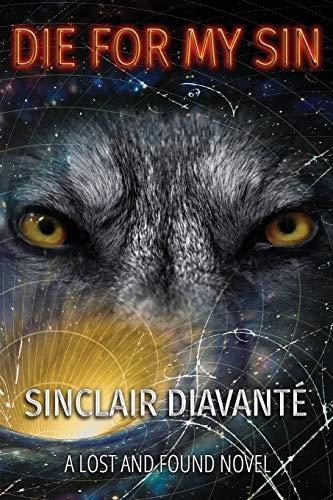 Die For My Sin Book One of the Lost And Found Series