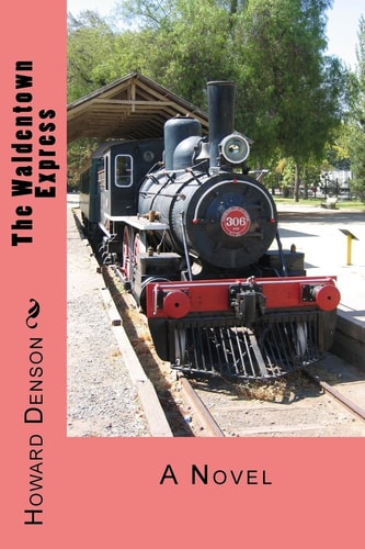 The Waldentown Express A Novel