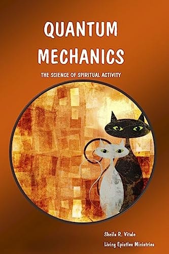 Quantum Mechanics The Science Of Spiritual Activity