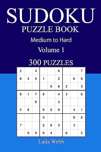 300 Medium to Hard Sudoku Puzzle Book Volume 1