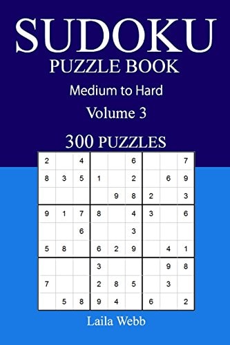 300 Medium to Hard Sudoku Puzzle Book Volume 3