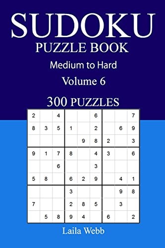 300 Medium to Hard Sudoku Puzzle Book Volume 6