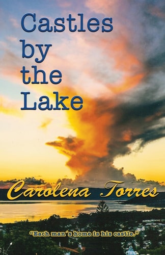 Castles By The Lake Each Man's Home is His Castle
