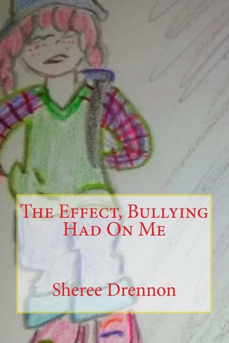 The Effect, Bullying Had On Me