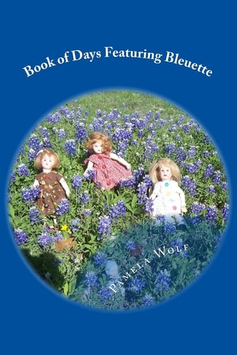 Book of Days Featuring Bleuette