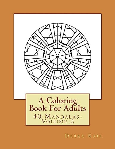A Coloring Book For Adults 40 Mandalas-Volume 2