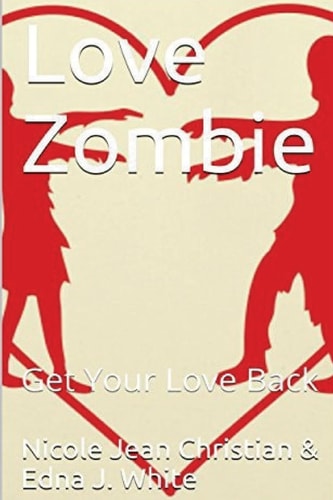 Love Zombie Get Your Love Back