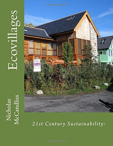 21st Century Sustainability: Ecovillages