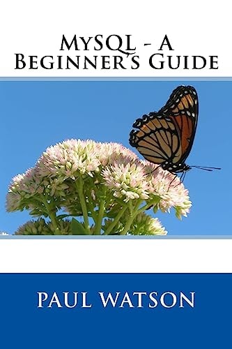 MySQL - a Beginner's Guide