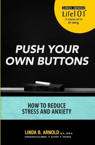 Push Your Own Buttons Reducing Stress and Anxiety