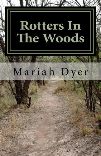Rotters In The Woods