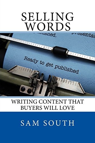 Selling Words Writing Content That Buyers Will Love