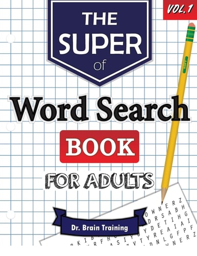 The Super Word Search Book For Adults Brain Training With The Best Word Search Puzzles Books