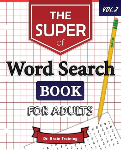 The Super Word Search Book For Adults Brain Training With The Best Word Search Puzzles Books