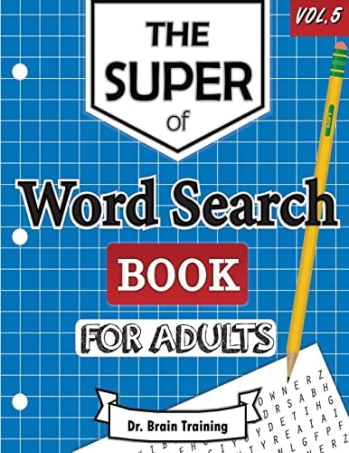 The Super Word Search Book For Adults Brain Training With The Best Word Search Puzzles Books