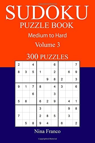 300 Medium to Hard Sudoku Puzzle Book Volume 3