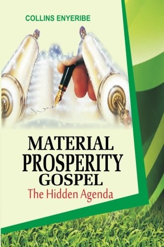 Material Prosperity Gospel The Hidden Agenda