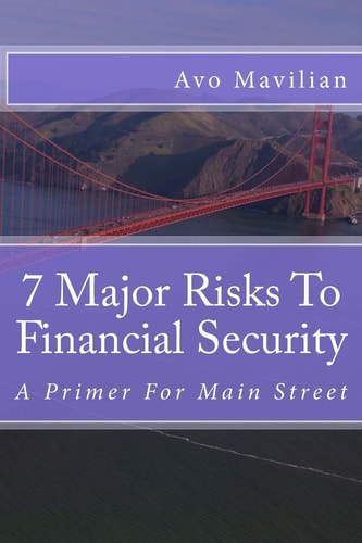 7 Major Risks To Financial Security A Primer For Main Street