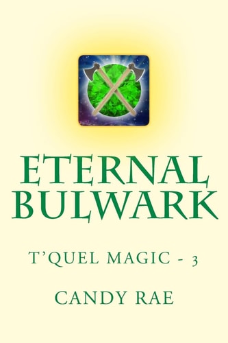 Eternal Bulwark T'Quel Magic Three