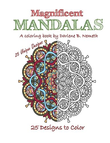 Magnificient Mandalas Mindful Meditation and Stress Relieving Patterns