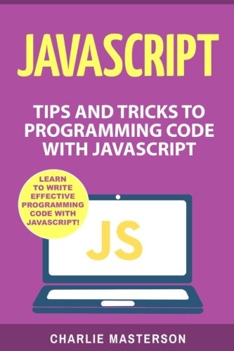 JavaScript Tips and Tricks to Programming Code with JavaScript