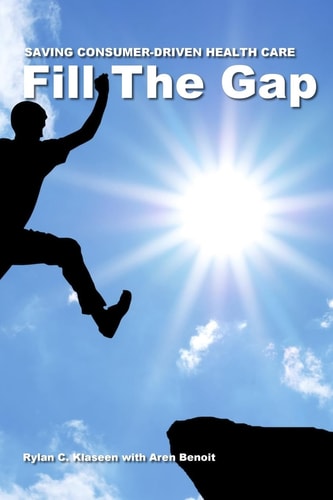 Fill The Gap Saving Consumer-Driven Health Care