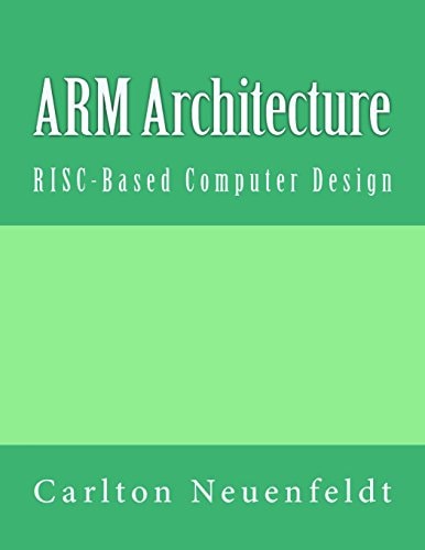 ARM Architecture RISC-Based Computer Design