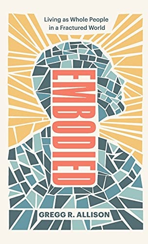Embodied Living As Whole People in a Fractured World