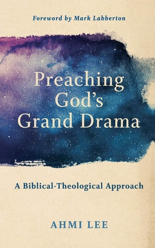 Preaching God's Grand Drama