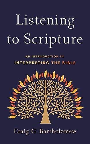 Listening to Scripture An Introduction to Interpreting the Bible