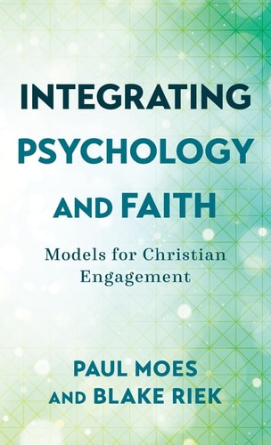 Integrating Psychology and Faith Models for Christian Engagement