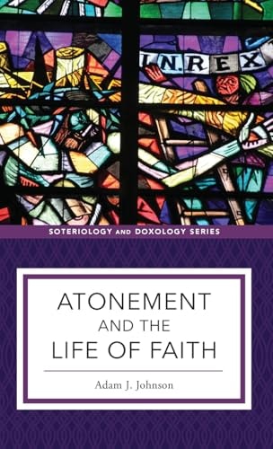 Atonement and the Life of Faith