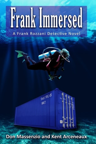 Frank Immersed A Frank Rozzani Detective Story