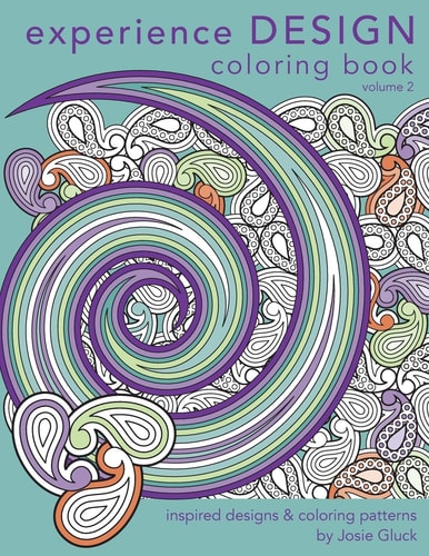 Experience Design Coloring Book Inspired Designs and Coloring Patterns