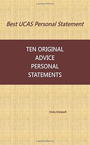 Best UCAS Personal Statement TEN ORIGINAL PERSONAL STATEMENTS: Ten Original Personal Statements