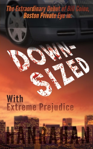 Downsized With Extreme Prejudice