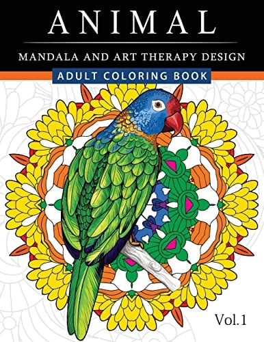 Animal Mandala and Art Therapy Design An Adult Coloring Book with Mandala Designs, Mythical Creatures, and Fantasy Animals for Inspiration and Relaxation