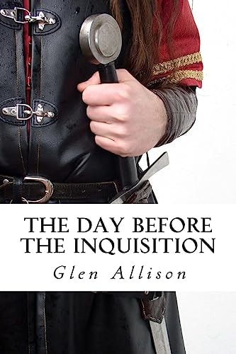 The Day Before The Inquisition