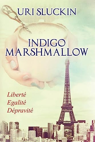 Indigo Marshmallow Liberté, Egalité, Dépravité