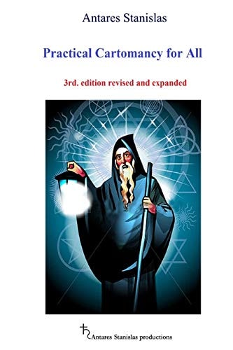 Practical Cartomancy for All 3rd Practical Cartomancy for All 3rd. Edition Revised and Expanded