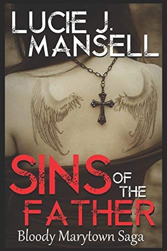 Sins of the Father A Bloody Marytown Novel