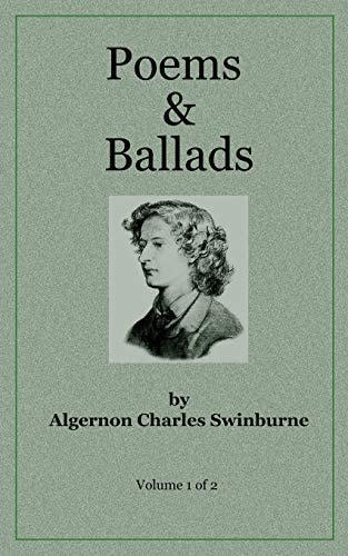 Poems and Ballads of Swinburne V1