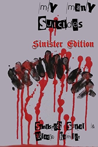 My Many Suicides - Sinister Edition