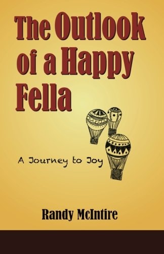 The Outlook of a Happy Fella A Journey to Joy