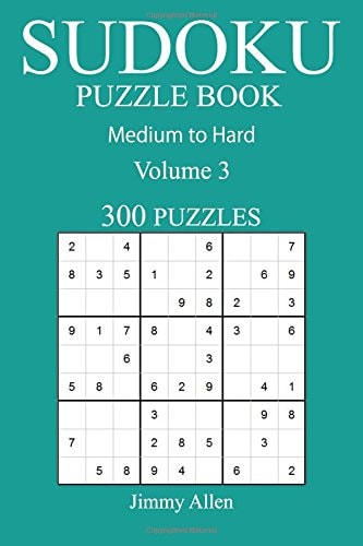 300 Medium to Hard Sudoku Puzzle Book Volume 3